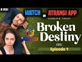 New Turkish Drama in Urdu    Broken Destiny Episode 1 in Hindi Dubbed | Turkish Series