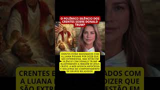 O polêmico silêncio dos crentes sobre Donald Trump