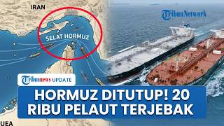 20 Ribu Pelaut Terjebak di Laut buntut Penutupan Selat Hormuz, Saksikan Rudal Iran-AS Saling Beradu