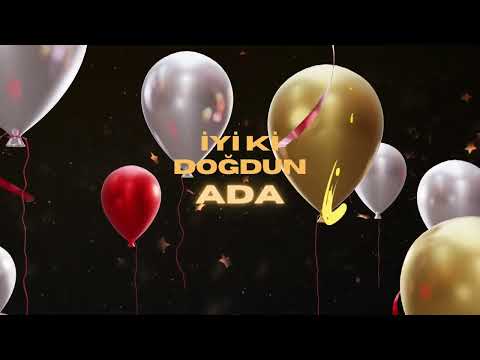 İyi Ki Doğdun Ada (Orijinal Doğum Günü Şarkısı)