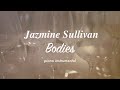 Jazmine Sullivan - Bodies | Piano Instrumental (Karaoke & Lyrics)