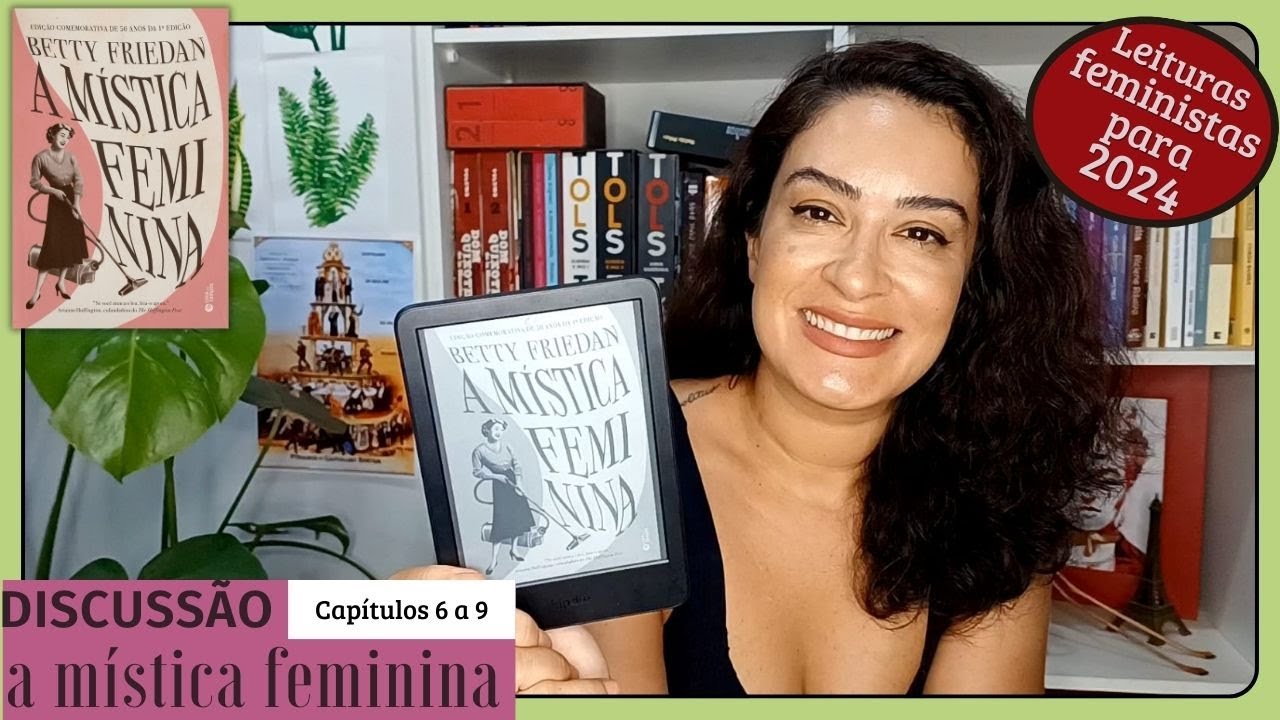 A mística feminina, Betty Friedan / leituras feministas