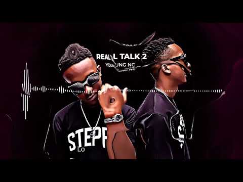 YOUNG NC - REAL TALK 2