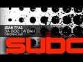 Sean Tyas Da Doo Da Dah