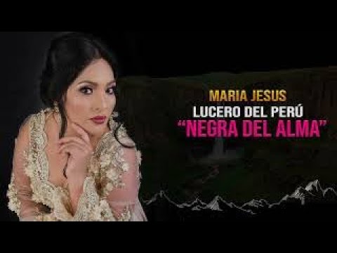 Negra Del Alma Mia1 - Lucero Del Alba