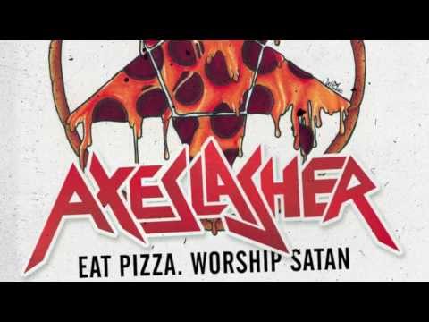 AXESLASHER - Mark of the Pizzagram / Invasion of the Babesnatchers