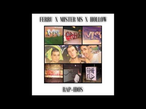 Ferru X Mister MS X Hollow - RAP-IDOS