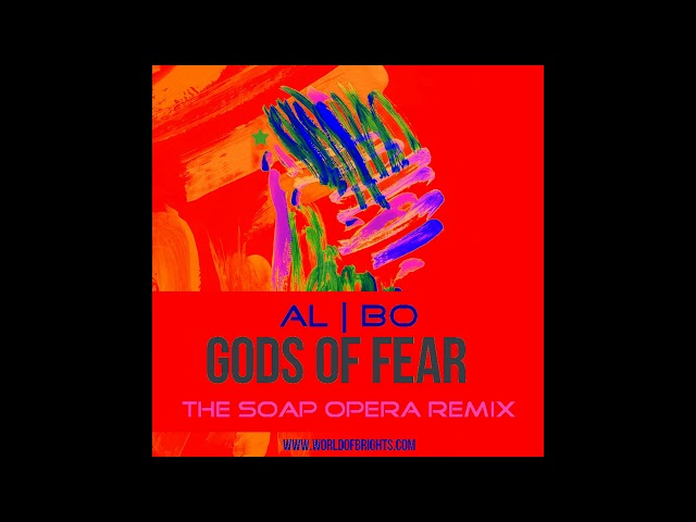 Al L Bo - Gods Of Fear (The Soap Opera Remix)