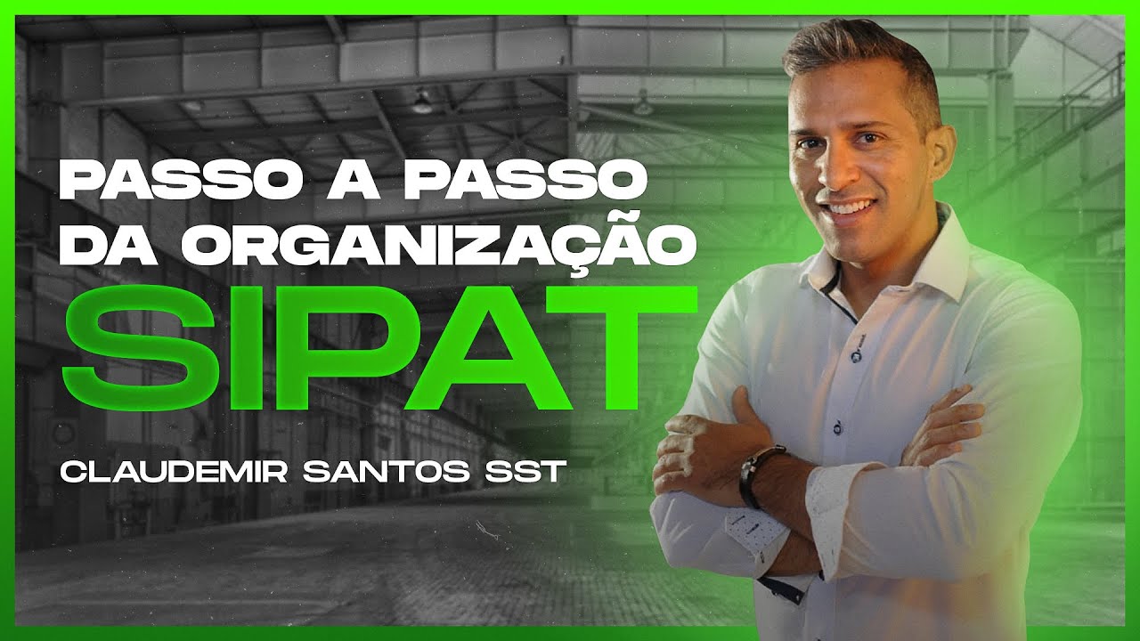 PASSO A PASSO DA ORGANIZAÇÃO DA SIPAT