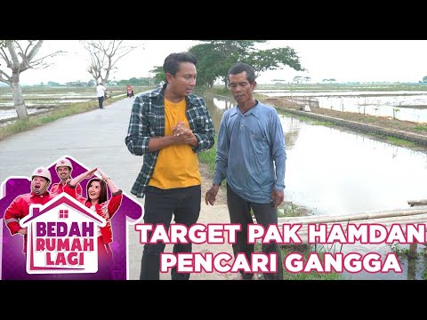 Target Pak Hamdan Seorang Pencari Gangga - Bedah Rumah Lagi