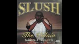 Slush The Villain - Killa Kali