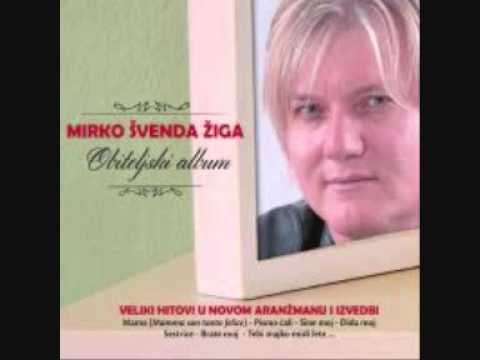 Mirko Švenda Žiga MOJA BRAĆA