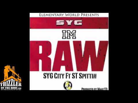 SYG City ft. ST Spittin - Im Raw [Prod. MarzTD] [Thizzler.com]