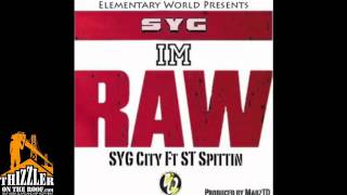 SYG City ft. ST Spittin - Im Raw [Prod. MarzTD] [Thizzler.com]
