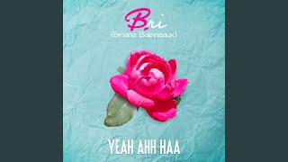 Yea Ahh Haa (feat. Keyondra Lockett)