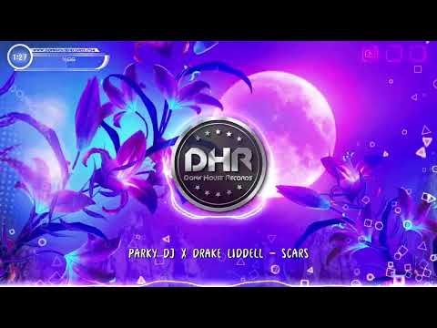 Parky DJ x Drake Liddell - Scars - DHR