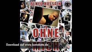 Benyo Hussain - Ohne Mich (An jedem verdammten Freitag - Exclusivesong 2011)