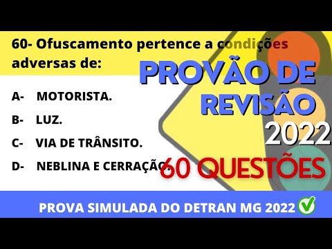 PROVÃO DE REVISÃO DO DETRAN 2022 - PROVA SIMULADA DO DETRAN MG 2022 - 60 QUESTÕES DE PROVA DO DETRAN