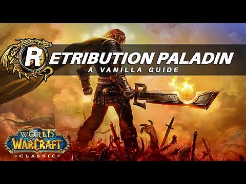 Retribution Paladin In-Depth Guide Classic WoW | "Living Theretdream..."👌💪