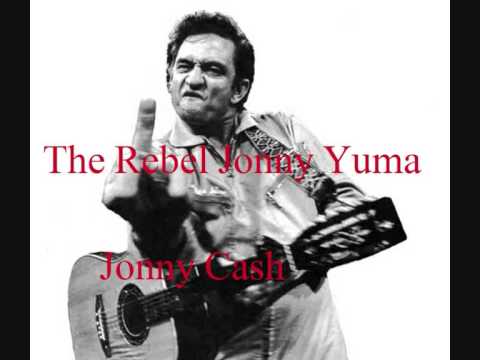 Johnny Cash - The Rebel Johnny Yuma