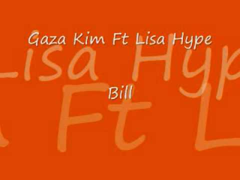 Gaza Kim Ft Lisa Hype - Bill
