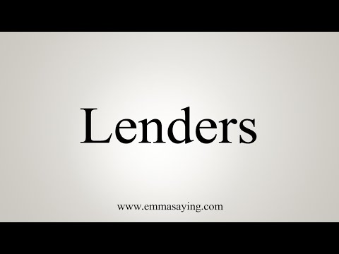 How To Say Lenders