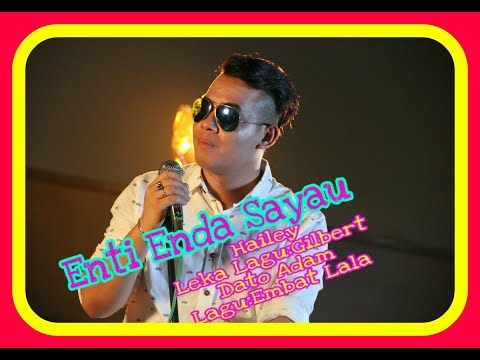 ENTI ENDA SAYAU - Hailey (Lirik)