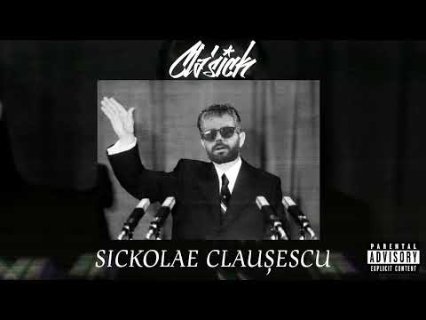 Cla'sick x Eze - Sickolae Claușescu