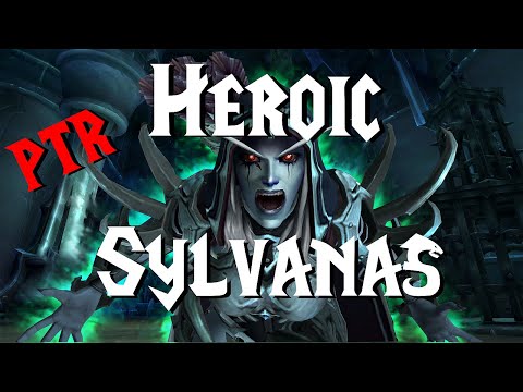 Heroic Sylvanas Windrunner ALL phases - 9.1 PTR | Sanctum of Domination