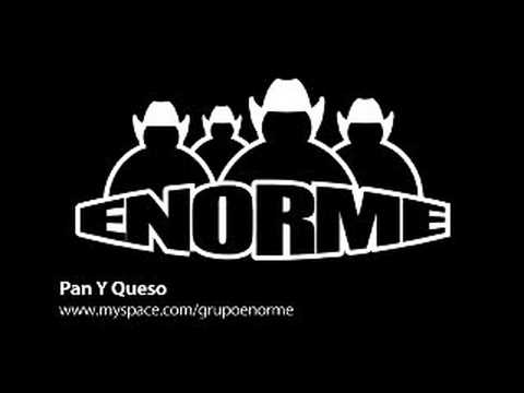 ENORME - Pan Y Queso