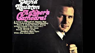 Where Could I Go But To Her , David Houston , 1966