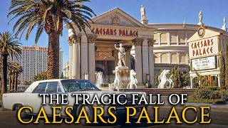 The Rise and Fall of Las Vegas' Most Powerful Casino Empire: Caesars Entertainment