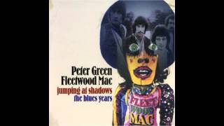 Peter Green &amp; Fleetwood Mac - Mind Of My Own ( Jumping At Shadows The Blues Years ) 1970