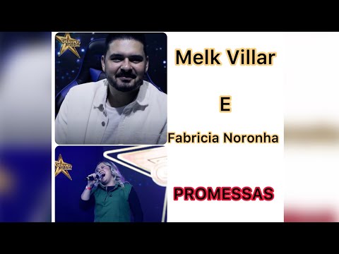 Melk Villar - PROMESSAS - Fabricia Noronha - GERANDO TALENTOS 2022