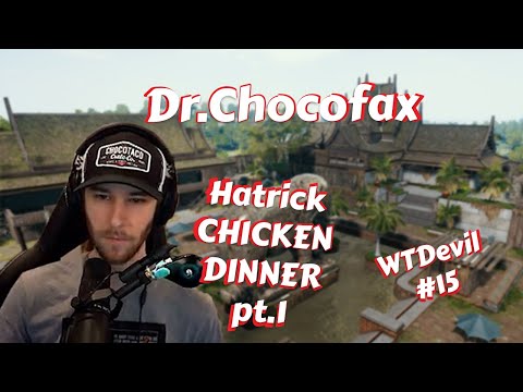 DR.CHOCOFAX continuous Chicken Dinner pt.1 | Chocotaco - Halifax - Dr.Dis | WTDevil #15