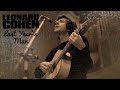 Leonard Cohen - Last Year’s Man