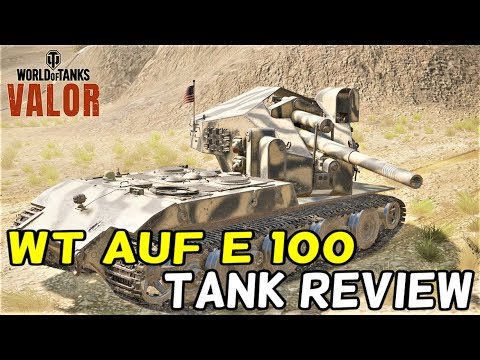 WT AUF E 100 (Tank Review) || World of Tanks: Valor