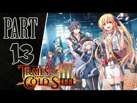 The Legend of Heroes: Trails of Cold Steel 3 Let's Play/Walkthrough Part 13 (PS4)