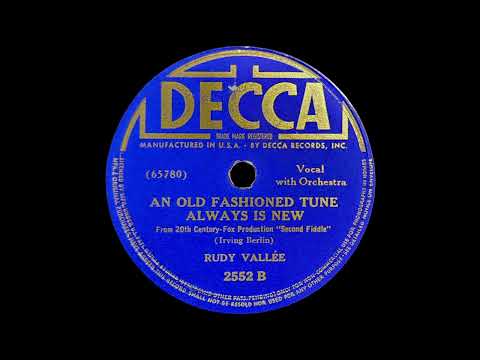 1939 Rudy Vallée - An Old Fashioned Tune Always Is New