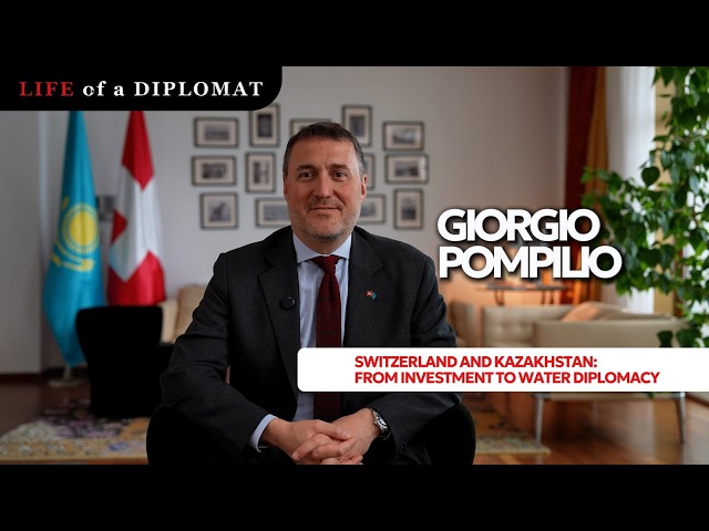 Switzerland and Kazakhstan: From Investment to Water Diplomacy