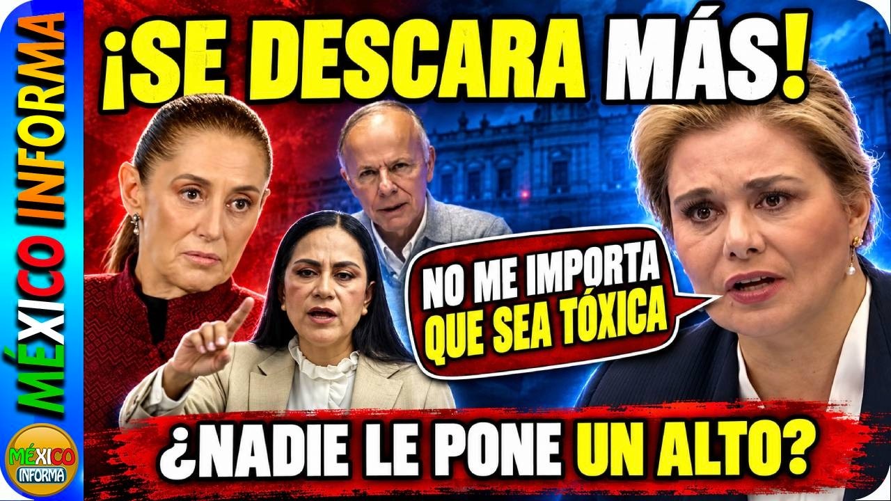 SE DESCARA MÁS: NO ME IMPORTA QUE LA RELACIÓN CON LA PRESIDENTA SEA TÓXICA. VOLVIÓ A ACUSAR A LA 4T.