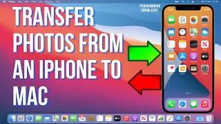 How to Transfer Photos from an iPhone to a Mac computer