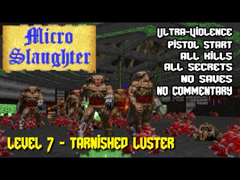 DOOM II: Micro Slaughter Community Project | Level 7 | Ultra-Violence 100%