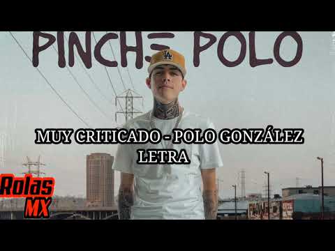 Muy Criticado - Polo González - (LETRA HD)