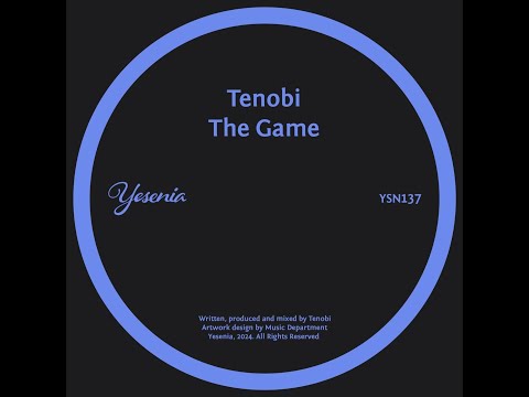 Tenobi - The Game (Original Mix)