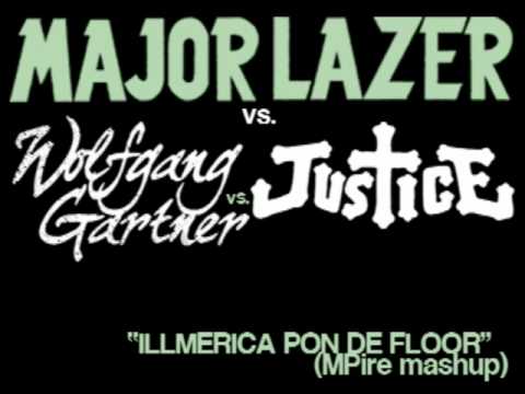 Major Lazer vs. Wolfgang Gartner vs. Justice - Illmerica Pon De Floor (MPire mashup)