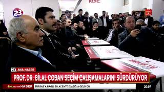 PROF.DR. BİLAL ÇOBAN SEÇİM ÇALIŞAMALARINI SÜRDÜRÜYOR