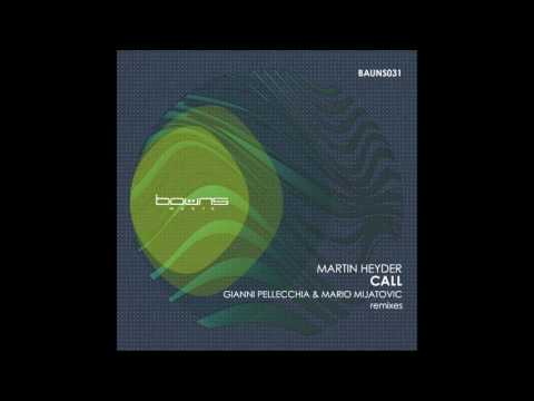 Martin Heyder - Call (Gianni Pellecchia Remix) BAUNS031