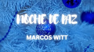 Noche de Paz - Marcos Witt