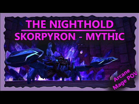idea of glory vs. Skorpyron Mythic - The Nighthold // Arcane Mage POV